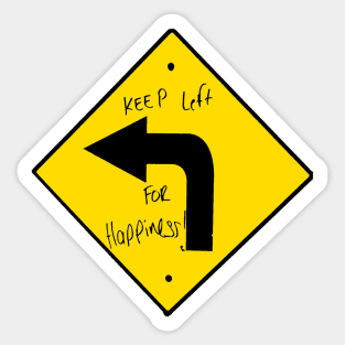 keep left for happiness street sign Sticker